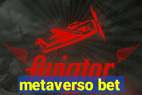 metaverso bet